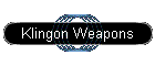Klingon Weapons