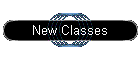 New Classes