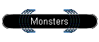 Monsters