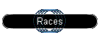 Races