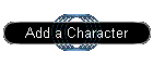 Add a Character